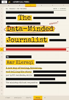 The Data-Minded Journalist — Amr Eleraqi